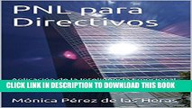 [PDF] PNL para Directivos: AplicaciÃ³n de la Inteligencia Emocional y la ProgramaciÃ³n