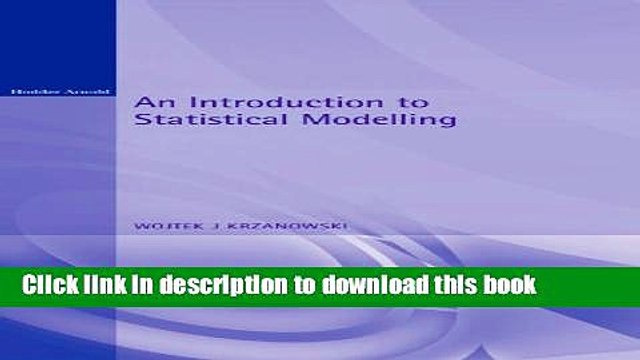 Read An Introduction to Statistical Modelling (Arnold Texts in Statistics) Ebook Online
