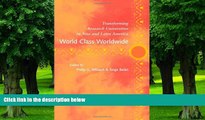 Big Deals  World Class Worldwide: Transforming Research Universities in Asia and Latin America