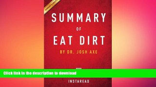 FAVORITE BOOK  Summary of Eat Dirt: Dr. Josh Axe | Includes Analysis FULL ONLINE