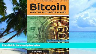 Big Deals  Bitcoin: And the Future of Money  Free Full Read Most Wanted