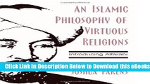 [Reads] An Islamic Philosophy of Virtuous Religions: Introducing Alfarabi Online Ebook