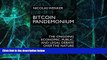 Big Deals  Bitcoin Pandemonium: The Ongoing Economic, Public, and Legal Debate over the Nature and