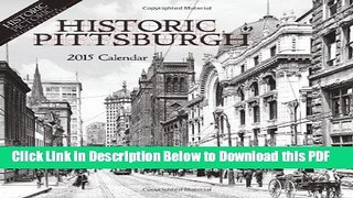 [Read] Historic Pittsburgh 2015 Calendar Ebook Free