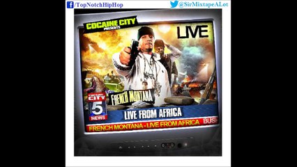 French Montana - Getting That Doe (Feat. Lil Wayne & Henny) [Live From Africa]