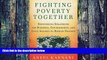 Must Have PDF  Fighting Poverty Together: Rethinking Strategies for Business, Governments, and
