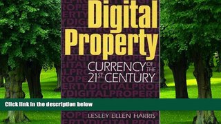 Big Deals  Digital Property: Currency of the 21st Century  Free Full Read Most Wanted