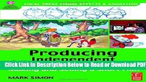 [Download] Producing Independent 2D Character Animation: Making   Selling A Short Film (Focal