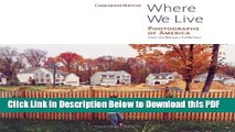 [Read] Where We Live: Photographs of America from the Berman Collection (Getty Trust Publications: