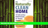 READ  The Naturally Clean Home: 100 Safe and Easy Herbal Formulas for Non-Toxic Cleansers  BOOK