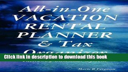 Read All-in-One Vacation Rental Planner and Tax Organizer  Ebook Free