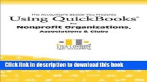 Read Using QuickBooks for Nonprofit Organizations, Associations   Clubs (The Accountant Beside