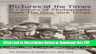 [Read] Pictures of the Times: A Century of Photography from the New York Times Free Books