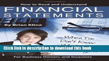 Read How to Read and Understand Financial Statements When You Don t Know What You Are Looking At: