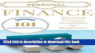Read Personal Finance: for beginners - Personal Finance Simplified - Personal Finance 101