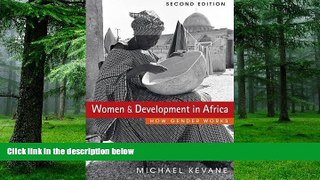 Big Deals  Women and Development in Africa: How Gender Works  Free Full Read Best Seller