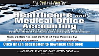 Read Healthcare and Medical Office Accounting: Medical Practice Finance and Accounting Basics for