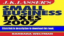 Read JK Lasser s Small Business Taxes 2007: Your Complete Guide to a Better Bottom Line  Ebook