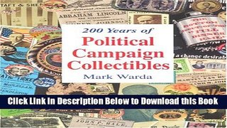 [Download] 200 Years of Political Campaign Collectibles Free Books