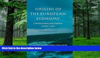 Big Deals  Origins of the European Economy: Communications and Commerce AD 300 - 900  Best Seller