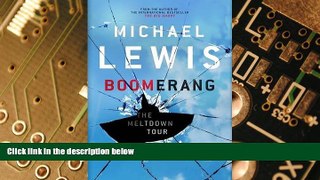 Big Deals  Boomerang: Adventures of a Financial Disaster Tourist  Free Full Read Best Seller