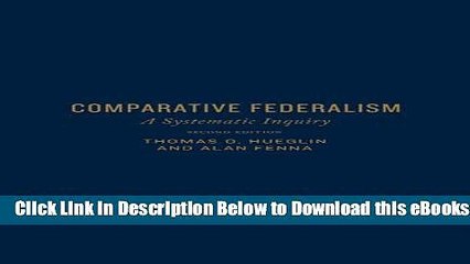 [Reads] Comparative Federalism: A Systematic Inquiry, Second Edition Online Books