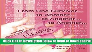 [Get] From One Survivor . . . to Another . . . to Another . . . to Another: A Breast Cancer