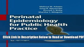 [Get] Perinatal Epidemiology for Public Health Practice Free Online