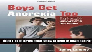 [Get] Boys Get Anorexia Too: Coping with Male Eating Disorders in the Family (Lucky Duck Books)