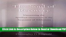 [Get] The Soul of Recovery: Uncovering the Spiritual Dimension in the Treatment of Addictions