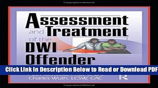 [Get] Assessment and Treatment of the DWI Offender (Haworth Addictions Treatment) Popular New