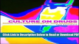 [Get] Culture on Drugs: Narco-Cultural Studies of High Modernity Free New