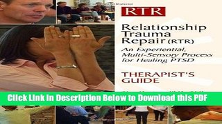 [Read] Relationship Trauma Repair: Therapist s Guide Popular Online