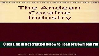 [Download] The Andean Cocaine Industry Popular New