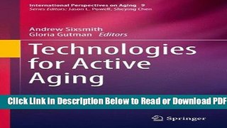 [Get] Technologies for Active Aging (International Perspectives on Aging) Popular Online