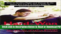 [Get] Hard-Won Wisdom from the School of Hard Knocks: How to Avoid a Fight and Things to Do When