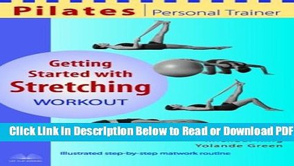 Скачать видео: [Get] Pilates Personal Trainer Getting Started with Stretching Workout: Illustrated Step-by-Step