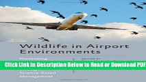 [Get] Wildlife in Airport Environments: Preventing Animal-Aircraft Collisions through