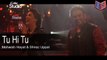 Tu Hi Tu - Mehwish Hayat & Shiraz Uppal - [BTS] Coke Studio Season 9 [2016] [Episode 3] [FULL HD] - (SULEMAN - RECORD)