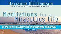 [PDF] Meditations for a Miraculous Life Popular Colection