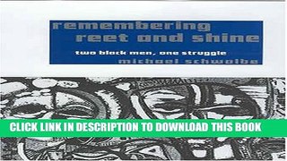 [PDF] Remembering Reet and Shine: Two Black Men, One Struggle Full Online