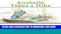 [PDF] Anabelle Takes a Hike (Brave Girls) (Volume 1) Full Online