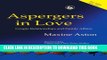 [PDF] Aspergers in Love: Couple Relationships and Family Affairs Full Online