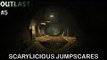 Scarylicious Jumpscares - Outlast - Part 5