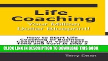 [PDF] Life Coaching: Your Million Dollar Blueprint Popular Colection