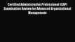 [PDF] Certified Administrative Professional (CAP) Examination Review for Advanced Organizational