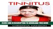 [PDF] Tinnitus: The Complete Tinnitus Relief Guide - How To Get Rid Of The Ringing In Your Ears