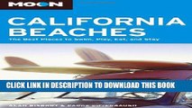 [PDF] Moon California Beaches: The Best Places to Swim, Play, Eat, and Stay Full Online