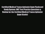[PDF] Certified Medical Transcriptionist Exam Flashcard Study System: CMT Test Practice Questions