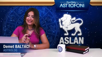 ASLAN burcu haftalık yorumu 29 Ağustos - 04 Eylül 2016
